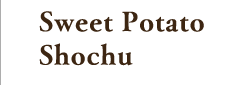Sweet Potato Shochu