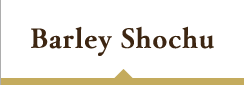 Barley Shochu